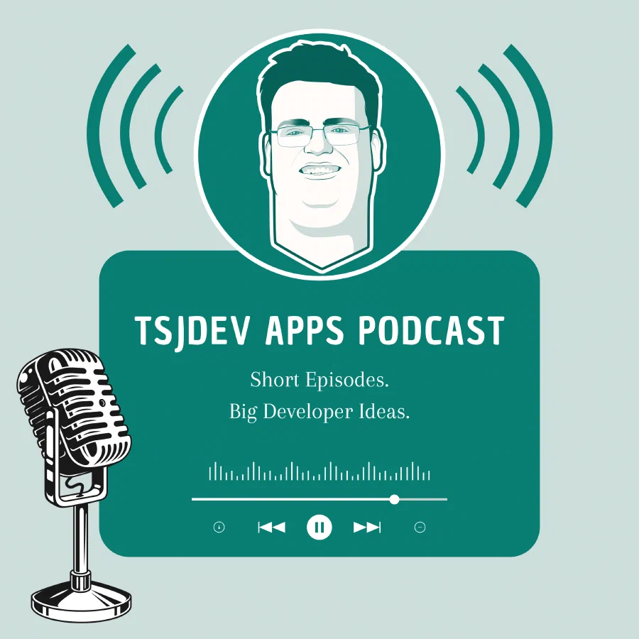 TSJDEV Apps Podcast artwork with Thomas Sebastian Jensen, a microphone, and the tagline Short Episodes. Big Developer Ideas.